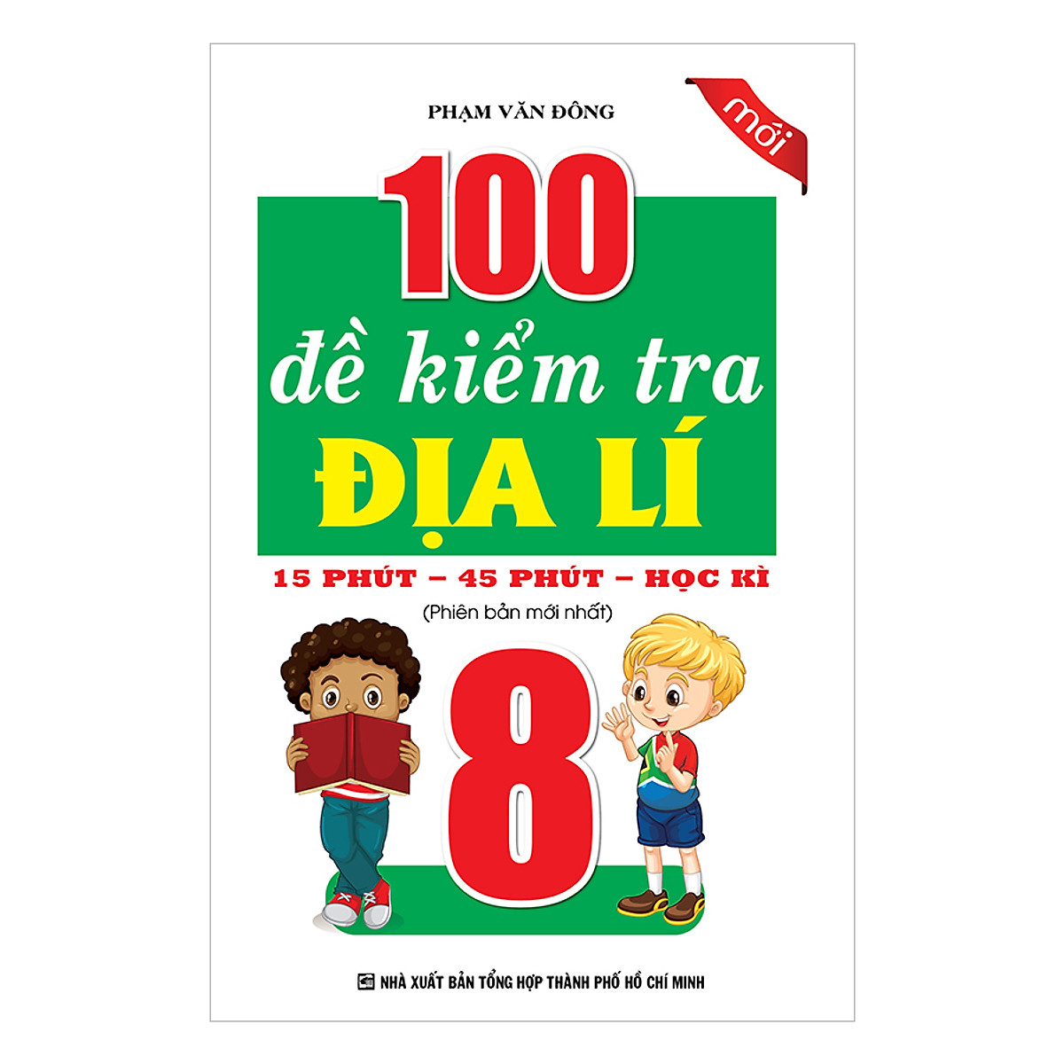 100 đề kiểm tra địa lí 8 - 15 phút - 45 phút - học kì - Ảnh 2