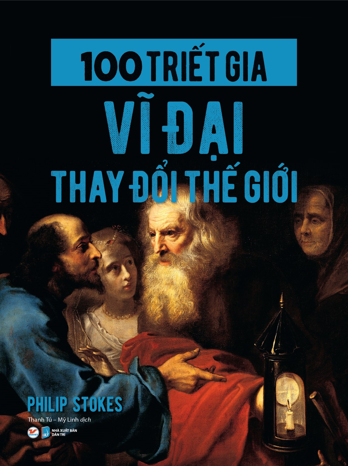 100 triết gia vĩ đại thay đổi thế giới - Ảnh 2