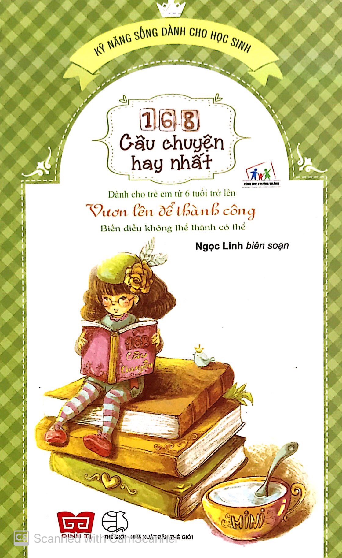 168 câu chuyện kỹ năng sống cho học sinh - vươn lên để thành công - biến điều không thể thành có thể - Ảnh 2