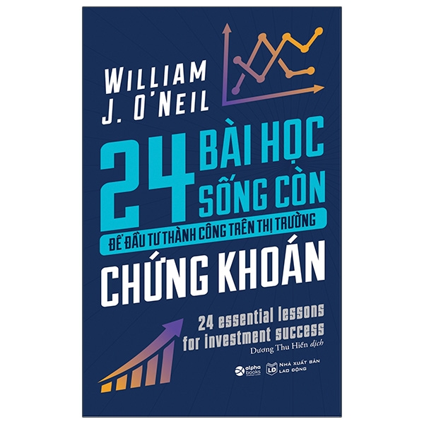 24 bài học sống còn để đầu tư thành công trên thị trường chứng khoán (tái bản)