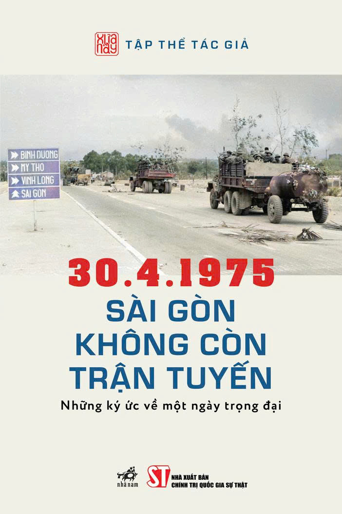 30.4.1975 - Sài Gòn Không Còn Trận Tuyến - Những Ký Ức Về Một Ngày Trọng Đại - Ảnh 2