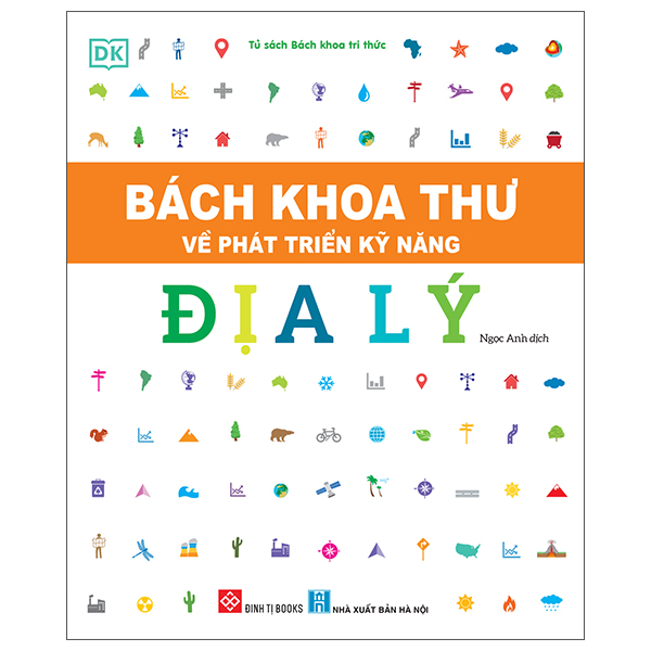 Bách Khoa Thư Về Phát Triển Kỹ Năng - Địa Lý
