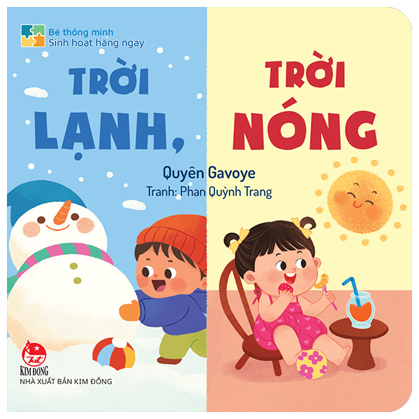 Bé Thông Minh - Sinh Hoạt Hằng Ngày - Trời Lạnh, Trời Nóng - Bìa Cứng