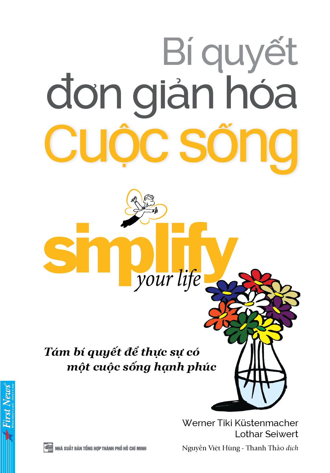bí quyết đơn giản hóa cuộc sống (tái bản 2021) - Ảnh 2