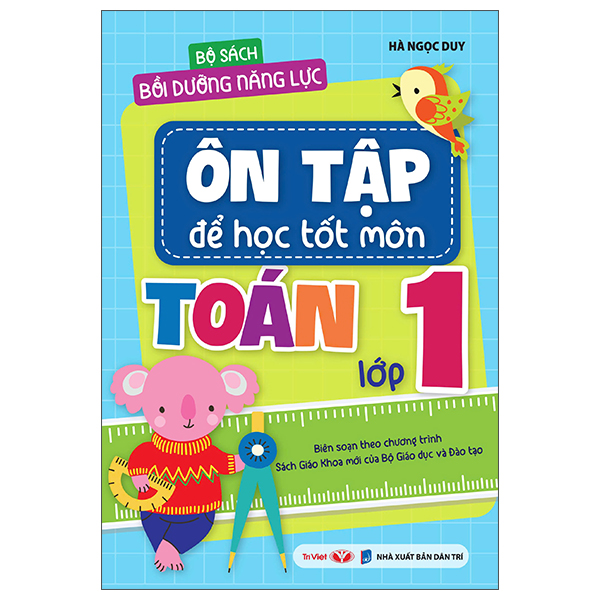 Bộ Bộ Sách Bồi Dưỡng Năng Lực - Ôn Tập Để Học Tốt Môn Toán Lớp 1