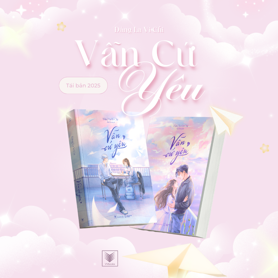 Bộ Bộ Sách Vẫn Cứ Yêu - Tập 1 + Tập 2 (Bộ 2 Tập) (Tái Bản 2025) - Tặng Kèm 6 Trang Phụ Bản + 2 Bookmark - Ảnh 8