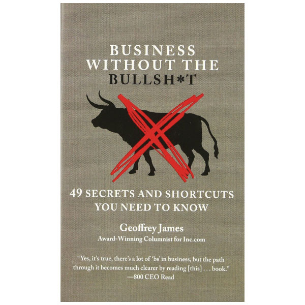 Bộ Business Without The Bullsh*t: 49 Secrets And Shortcuts You Need To Know - Ảnh 2