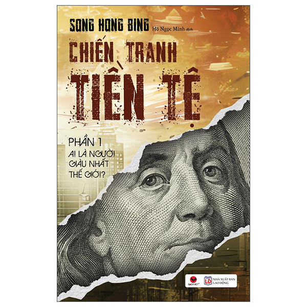 Bộ Chiến Tranh Tiền Tệ - Phần III - Biên Giới Tiền Tệ - Nhân Tố Bí Ẩn Trong Các Cuộc Chiến Kinh Tế (Mẫu Bìa Giao Ngẫu Nhiên) - Ảnh 4