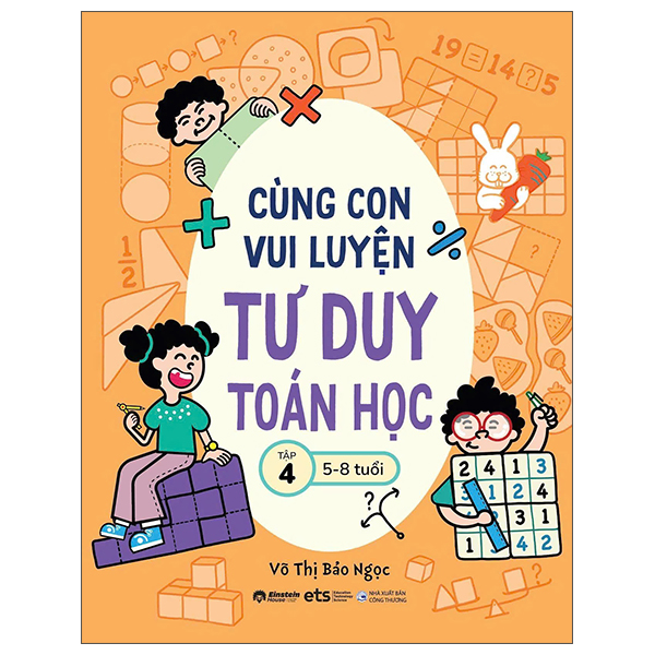 Bộ Cùng Con Vui Luyện Tư Duy Toán Học - Tập 4 (5-8 Tuổi)