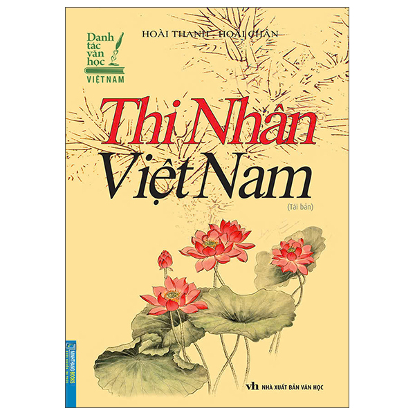 Bộ Danh Tác Văn Học Việt Nam - Thi Nhân Việt Nam (Tái Bản 2026)