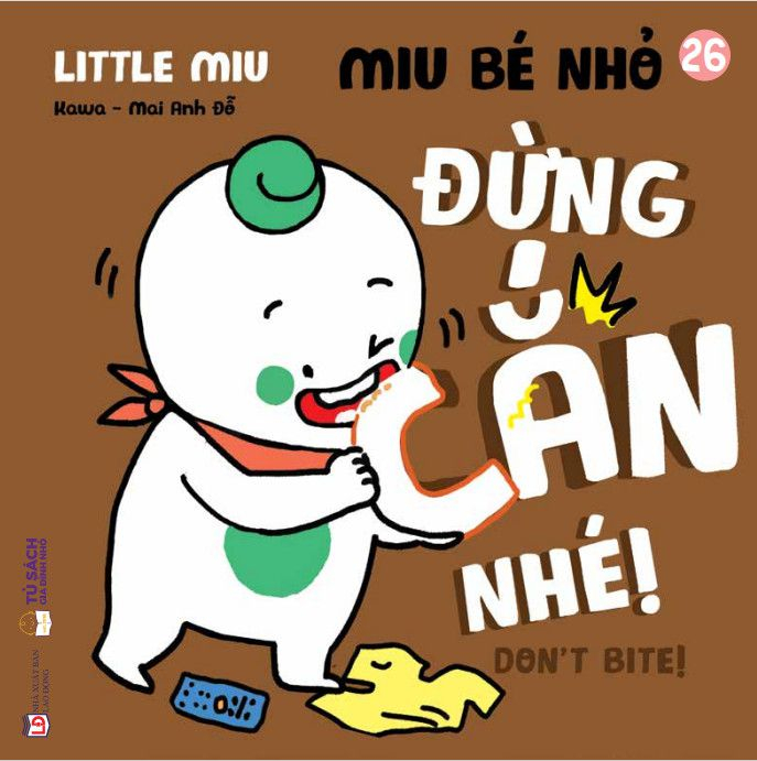 Bộ Ehon Kĩ Năng Sống - Miu Bé Nhỏ - Tập 26 - Đừng Cắn Nhé! (Tái Bản 2026) - Ảnh 2
