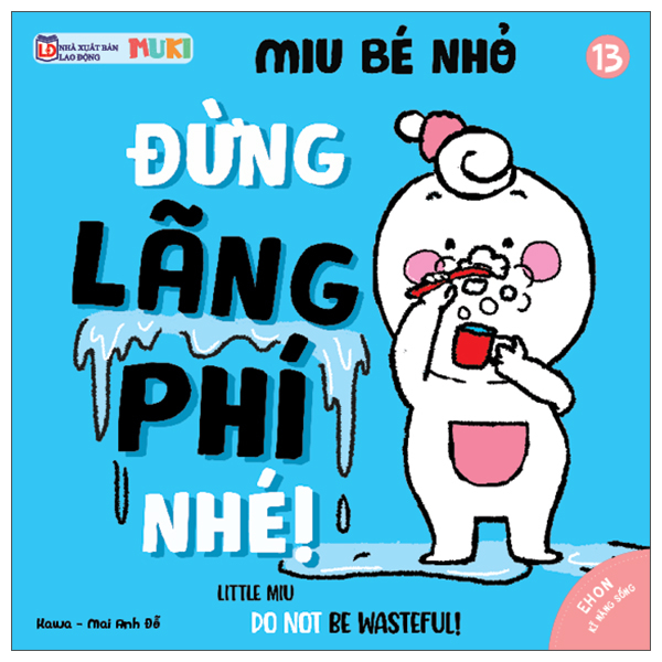 Bộ Ehon Kĩ Năng Sống - Miu Bé Nhỏ - Tập 32 - Đừng Bắt Nạt Nhé! (Tái Bản 2026) - Ảnh 14