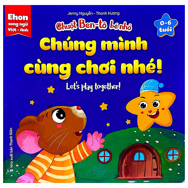 Bộ Ehon Song Ngữ Việt-Anh - Chuột Ben-Tô Bé Nhỏ - Đến Giờ Đi Ngủ Rồi - Dành Cho Trẻ 0-6 Tuổi - Ảnh 9
