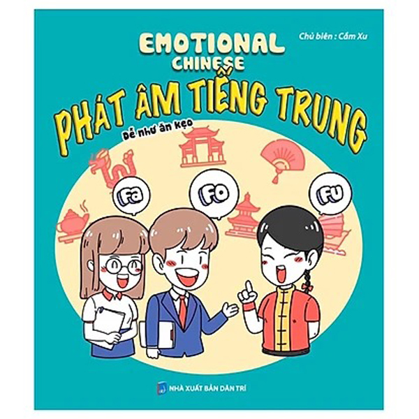 Bộ Emotional Chinese - Học Tiếng Trung Dễ Như Ăn Kẹo - Tập 1 - Khởi Động - Ảnh 14