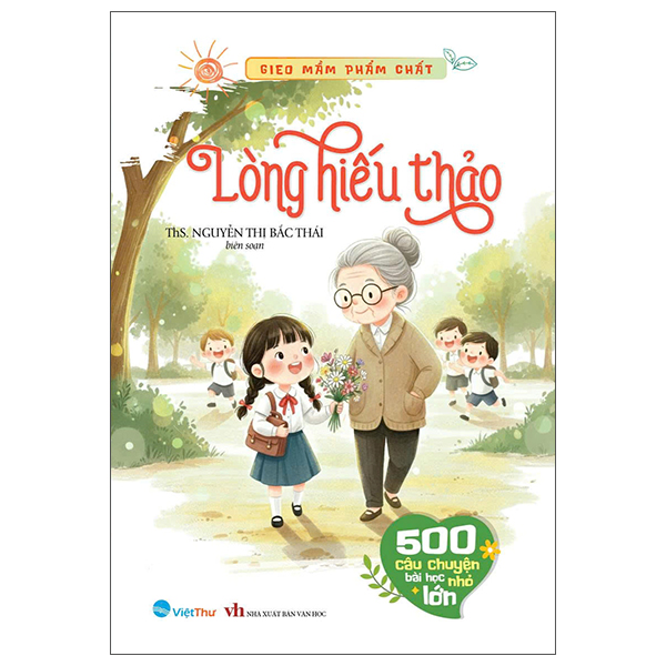 Bộ Gieo Mầm Phẩm Chất - 500 Câu Chuyện Nhỏ Bài Học Lớn - Đắc Nhân Tâm - Từ Chối Và Tha Thứ - Ảnh 12