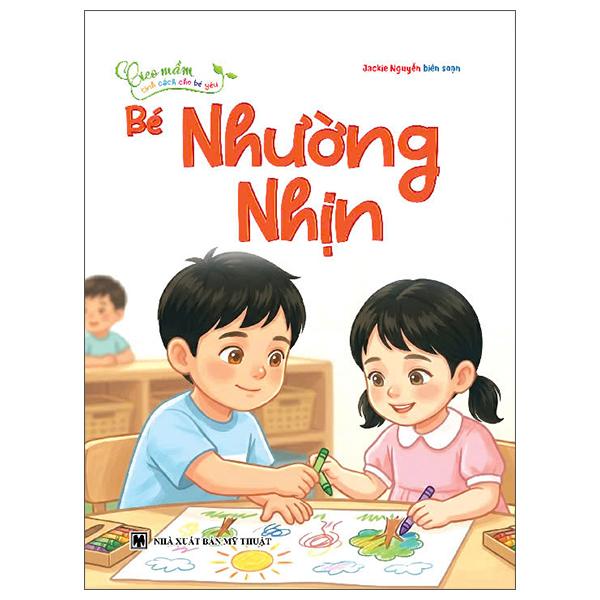 Bộ Gieo Mầm Tính Cách Cho Bé Yêu - Bé Chăm Chỉ - Ảnh 7