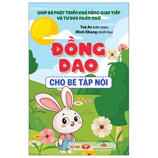 Bộ Giúp Bé Phát Triển Khả Năng Giao Tiếp Và Tư Duy Ngôn Ngữ - Đồng Dao Cho Bé Học Lễ Giáo - Ảnh 2
