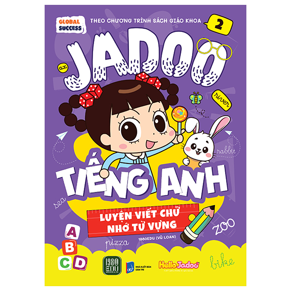 Bộ Global Success - Jadoo Tiếng Anh - Luyện Viết Chữ Nhớ Từ Vựng - Tập 2
