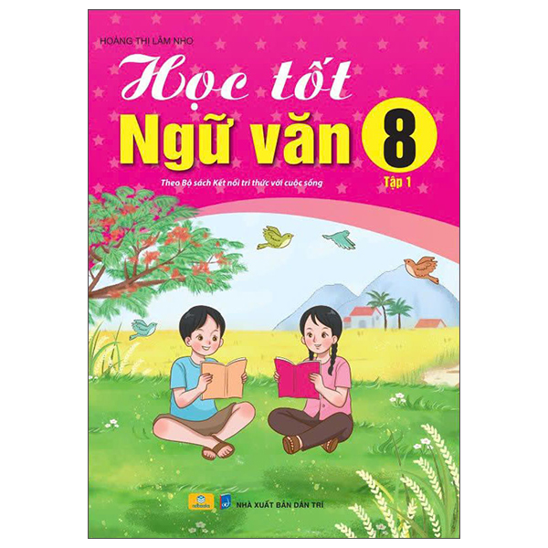 Bộ Học Tốt Ngữ Văn 9 - Tập 2 (Kết Nối) - Ảnh 6