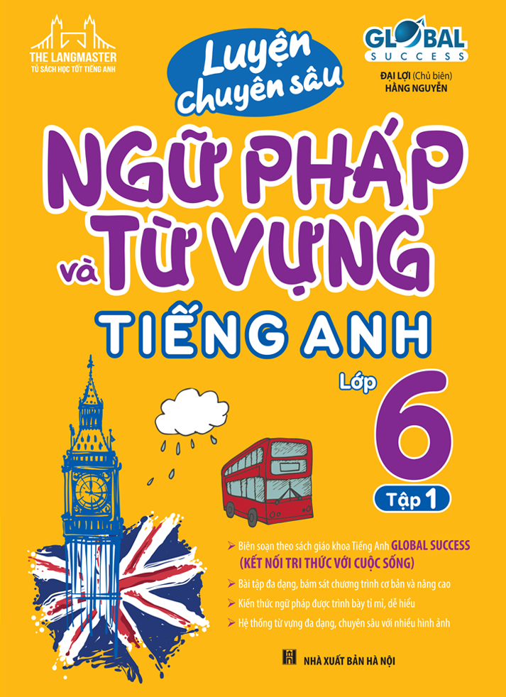 Bộ Luyện Chuyên Sâu Ngữ Pháp Và Từ Vựng Tiếng Anh Lớp 6 - Tập 1 (Global Success) (Tái Bản 2026) - Ảnh 2
