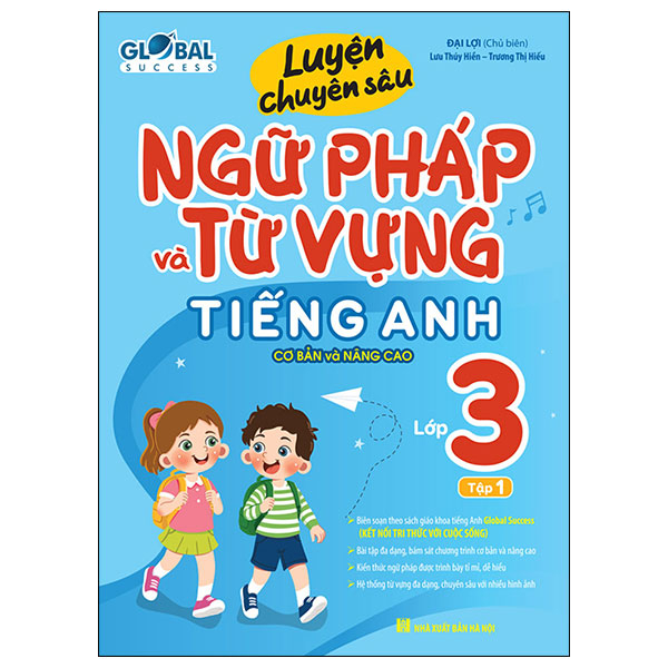 Bộ Luyện Chuyên Sâu Ngữ Pháp Và Từ Vựng Tiếng Anh Lớp 6 - Tập 1 (Global Success) (Tái Bản 2026) - Ảnh 9