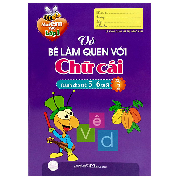 Bo
						
										
										Mai Em Vao Lop 1 - Vo Be Lam Quen Voi Chu Cai Danh Cho Tre 5-6 Tuoi - Tap 2 (Tai Ban 2024)