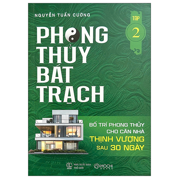 Bộ Phong Thủy Bát Trạch - Bố Trí Phong Thủy Cho Căn Nhà Thịnh Vượng Sau 30 Ngày - Tập 1 - Ảnh 2