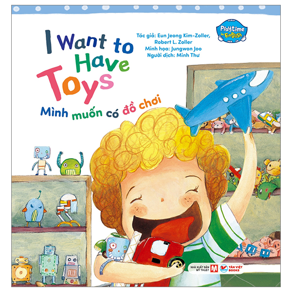 Bộ Playtime In English - Level 1 - I Want To Have Toys - Mình Muốn Có Đồ Chơi