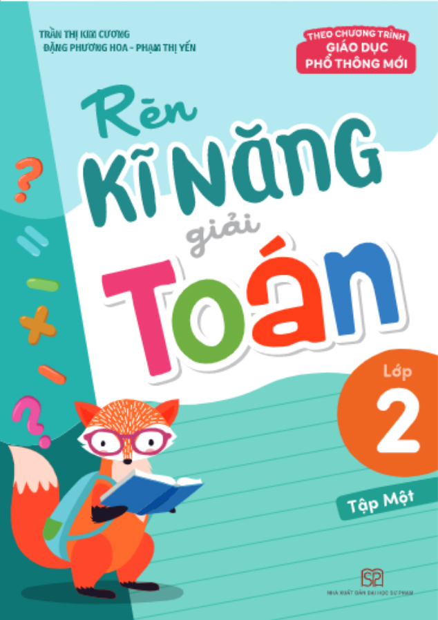 Bộ Rèn Kĩ Năng Giải Toán Lớp 2 - Tập 1 (Tái Bản 2025) - Ảnh 2
