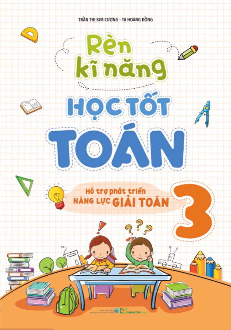 Bộ Rèn Kĩ Năng Học Tốt Toán 3 - Hỗ Trợ Phát Triển Năng Lực Giải Toán (Tái Bản 2026) - Ảnh 2