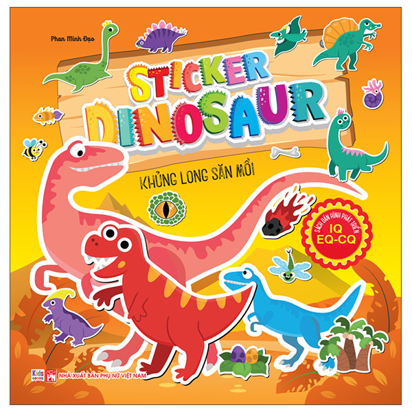 Bộ Sách Dán Hình Phát Triển IQ- EQ-CQ - Sticker Dinosaur - Khủng Long Bạo Chúa - Ảnh 4