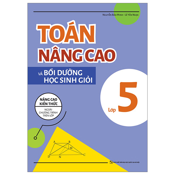 Bộ Toán Nâng Cao Và Bồi Dưỡng Học Sinh Giỏi Lớp 4 (Tái Bản 2026) - Ảnh 18