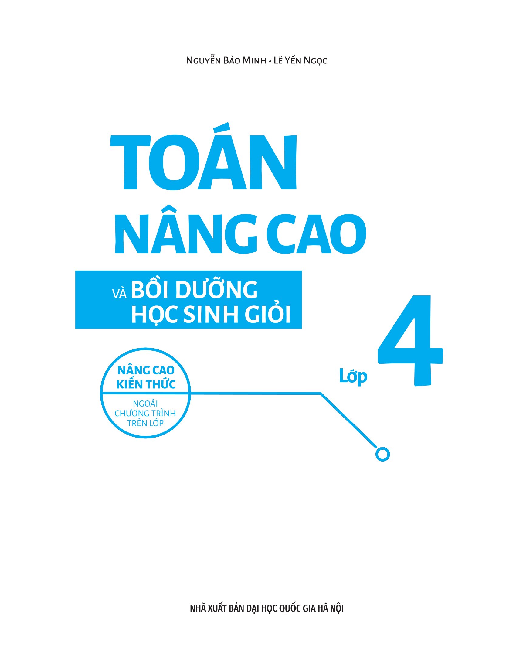 Bộ Toán Nâng Cao Và Bồi Dưỡng Học Sinh Giỏi Lớp 4 (Tái Bản 2026) - Ảnh 2