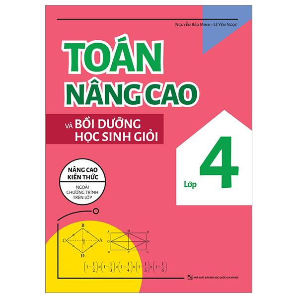 Bộ Toán Nâng Cao Và Bồi Dưỡng Học Sinh Giỏi Lớp 4 (Tái Bản 2026) - Ảnh 20