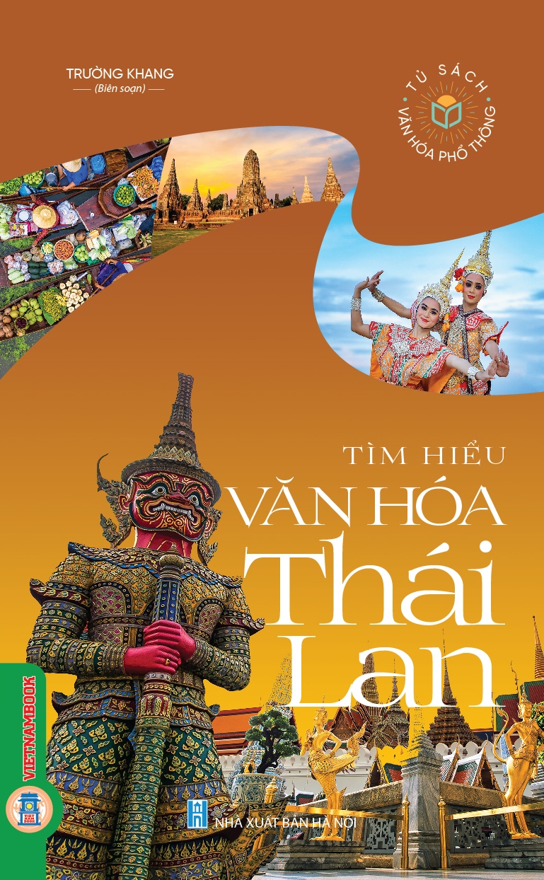 Bộ Tủ Sách Văn Hóa Phổ Thông - Tìm Hiểu Văn Hóa Thái Lan - Ảnh 2