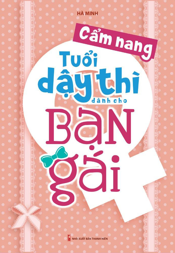 Cẩm Nang Tuổi Dậy Thì Dành Cho Bạn Gái (Tái Bản 2026) - Ảnh 2