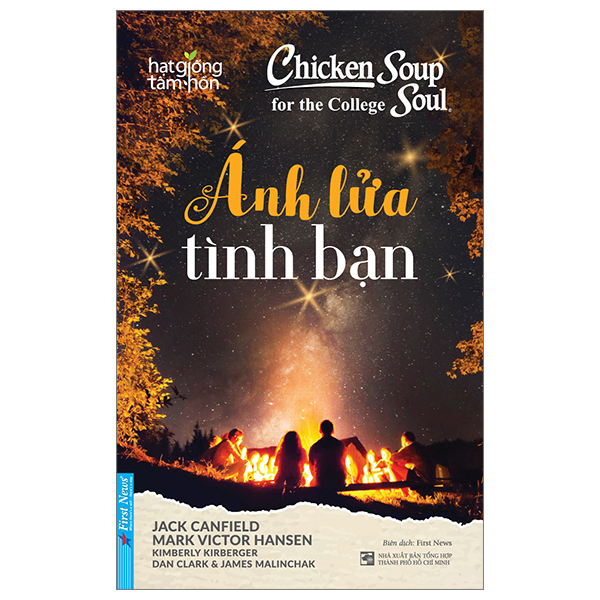 chicken soup for the college soul - ánh lửa tình bạn