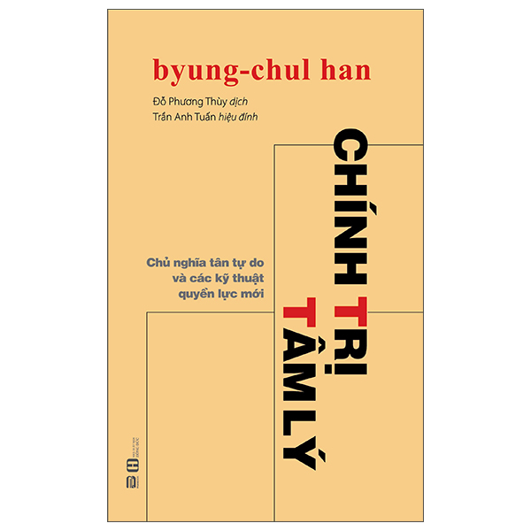 Chính Trị Tâm Lý - Chủ Nghĩa Tân Tự Do Và Các Kỹ Thuật Quyền Lực Mới