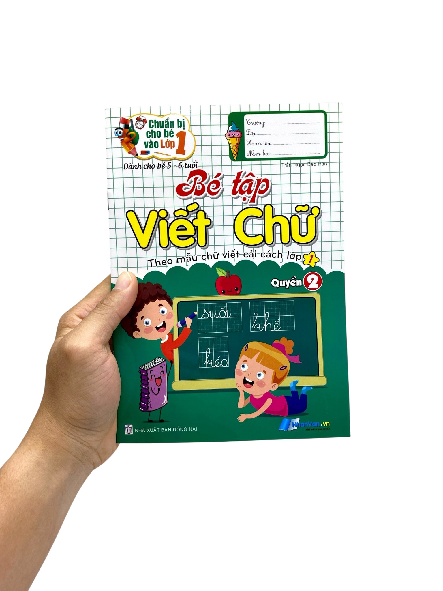 Chuẩn Bị Cho Bé Vào Lớp 1 - Dành Cho Bé 5-6 Tuổi - Bé Tập Viết Chữ - Quyển 2 - Ảnh 7