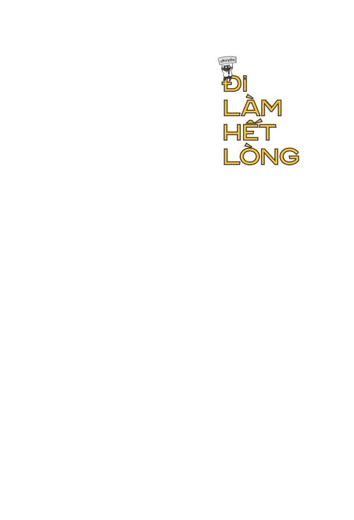 chuyện đi làm hết lòng - Ảnh 2