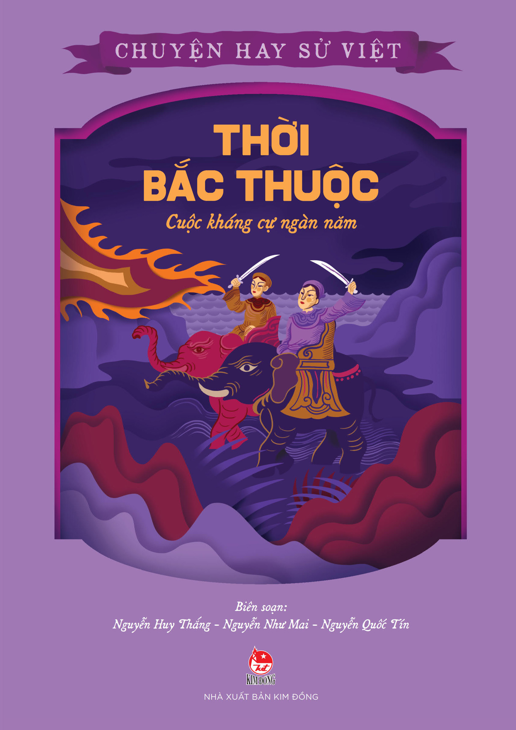 chuyện hay sử việt - thời bắc thuộc - cuộc kháng cự ngàn năm - Ảnh 2