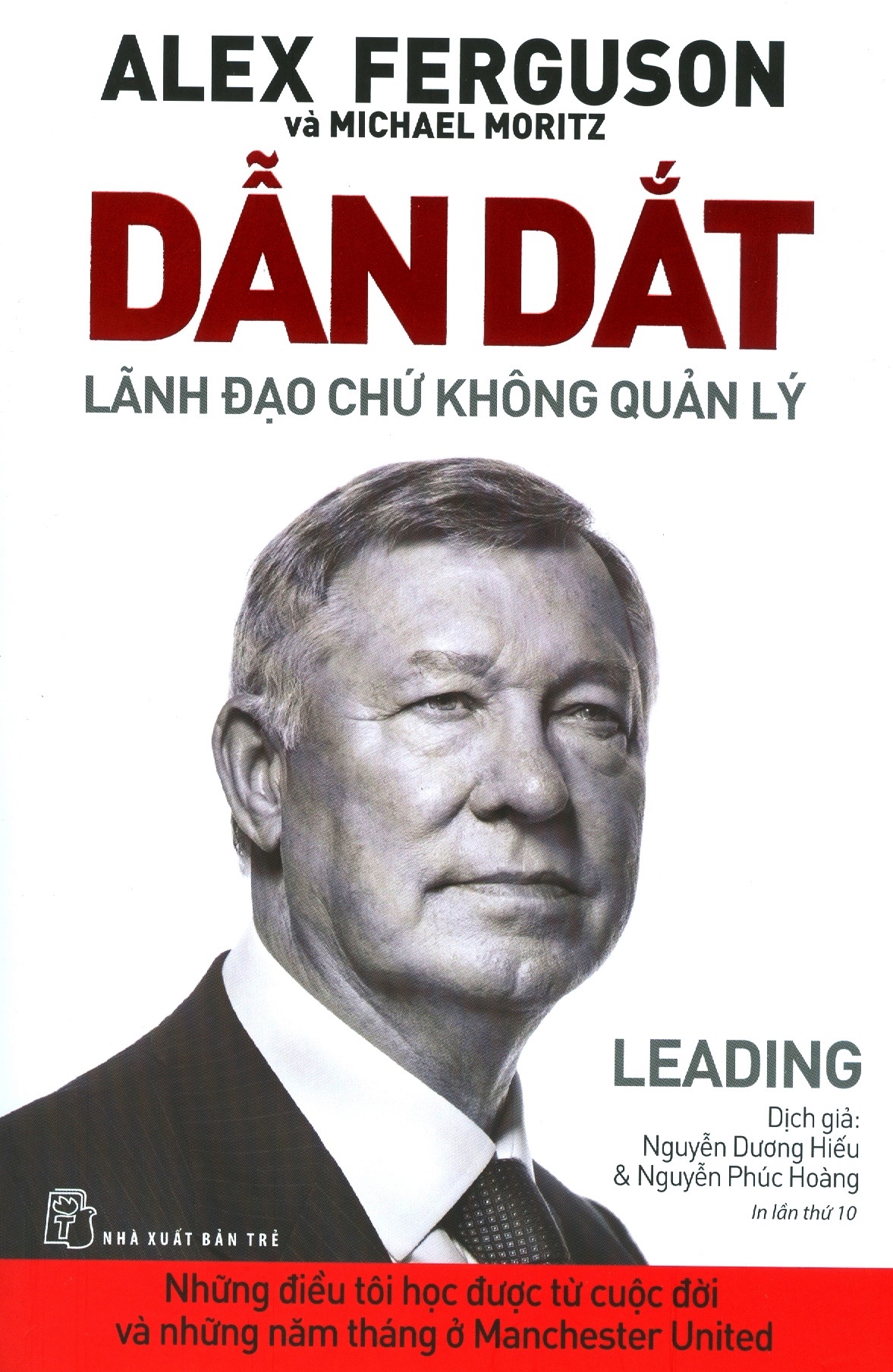 dẫn dắt lãnh đạo chứ không phải quản lý (tái bản 2019) - Ảnh 2
