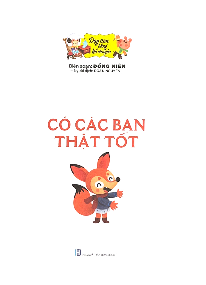 dạy con bằng kể chuyện - có các bạn thật tốt - Ảnh 3