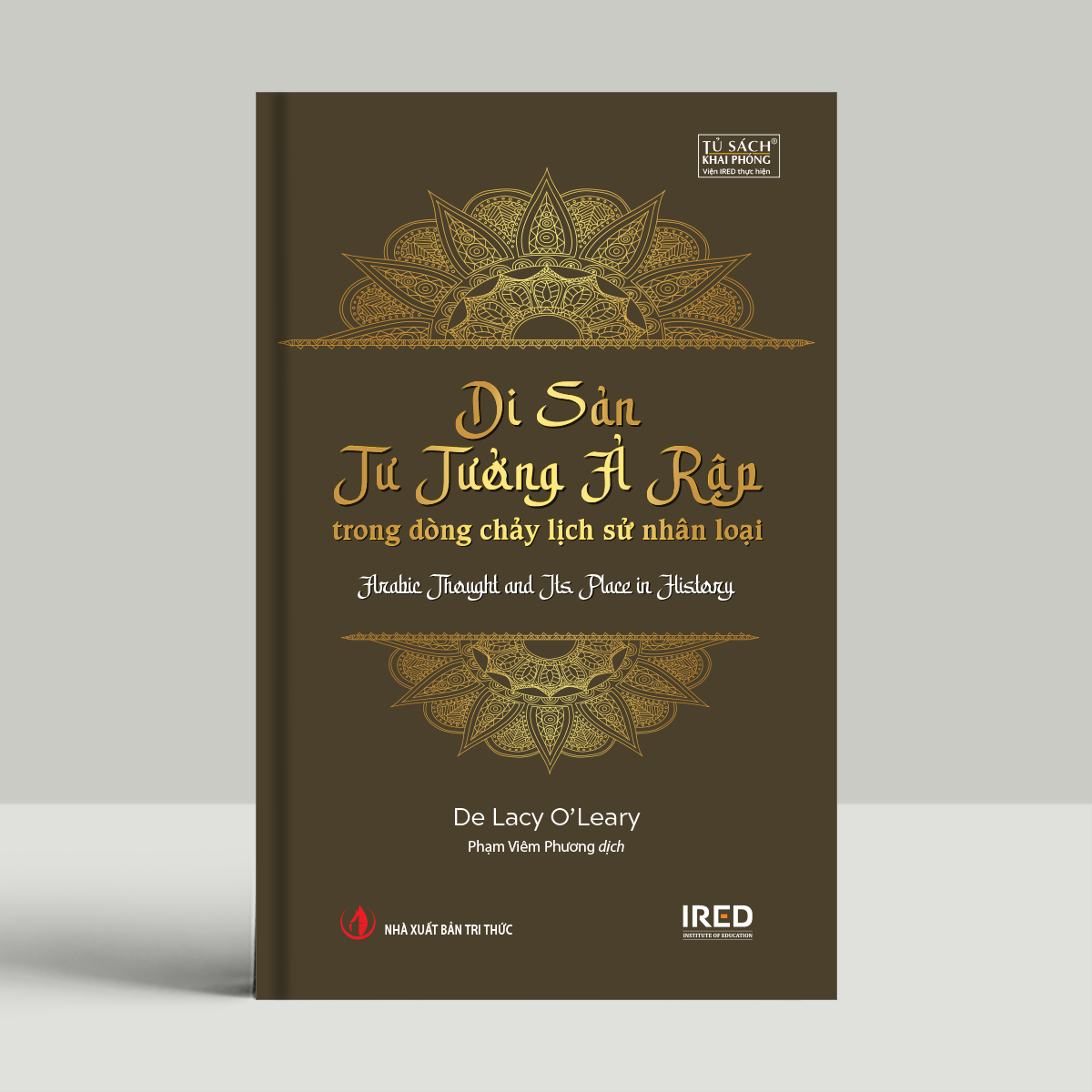 Di Sản Tư Tưởng Ả Rập Trong Dòng Chảy Lịch Sử Nhân Loại - Arabic Thought And Its Place In History - Ảnh 3