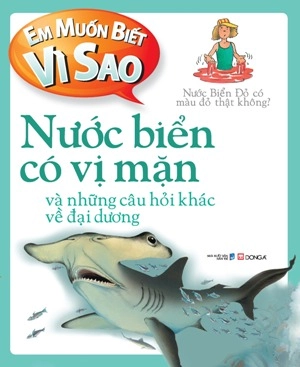 em muốn biết vì sao - nước biển có vị mặn (tái bản 2018) - Ảnh 2