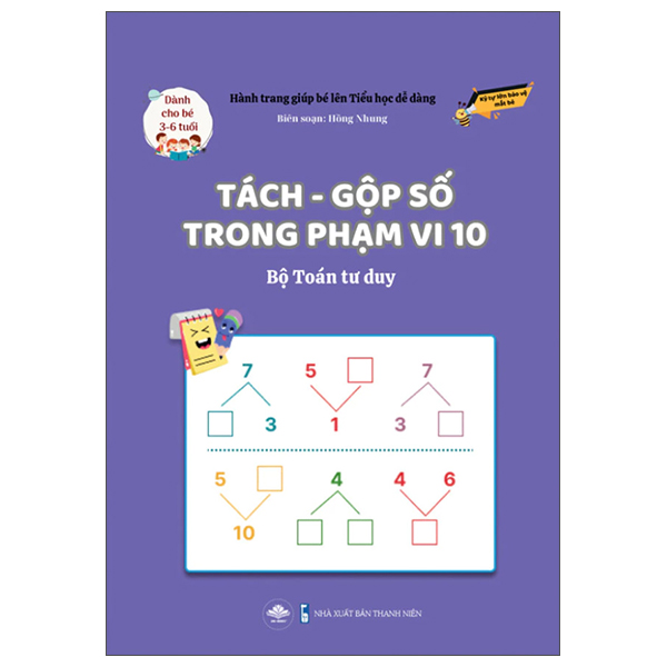 Hành Trang Giúp Bé Lên Tiểu Học Dễ Dàng - Tách-Gộp Số Trong Phạm Vi 20 - Bộ Toán Tư Duy - Dành Cho Trẻ 3-6 Tuổi - Ảnh 16