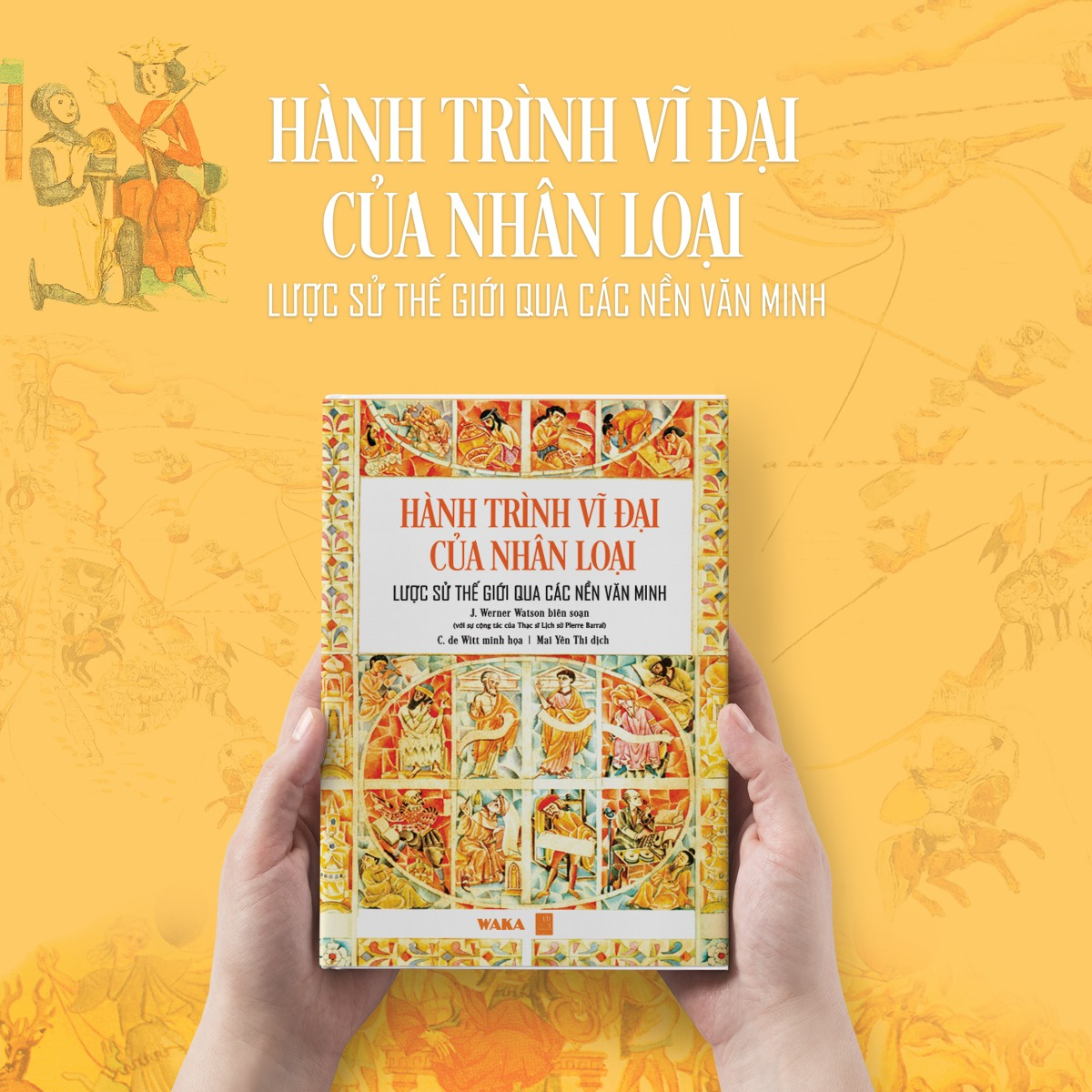Hành Trình Vĩ Đại Của Nhân Loại - Lược Sử Thế Giới Qua Các Nền Văn Minh - Ảnh 5