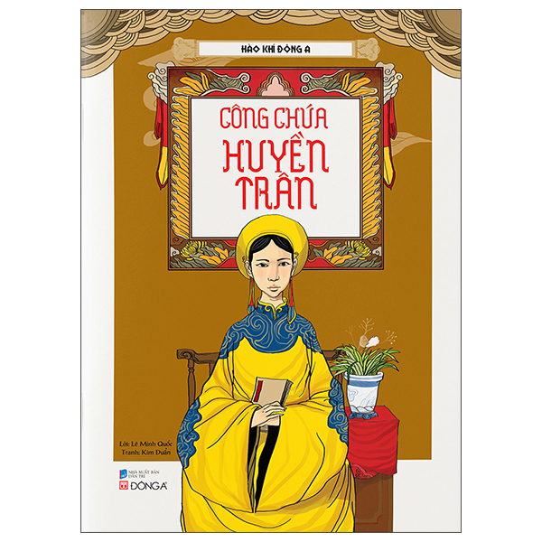 Hào Khí Đông A - Công Chúa Huyền Trân