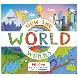 how the world works