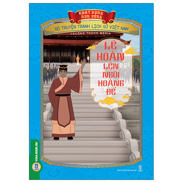 Khát Vọng Non Sông - Bộ Truyện Tranh Lịch Sử Việt Nam - Khởi Nghĩa Mai Thúc Loan - Ảnh 15